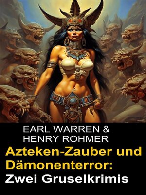 cover image of Azteken-Zauber und Dämonenterror--Zwei Gruselkrimis